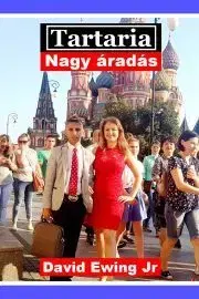 História - ostatné Tartaria – Nagy áradás - Ewing David