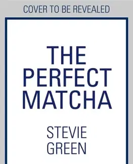 Romantická beletria The Perfect Matcha - Stevie Greene