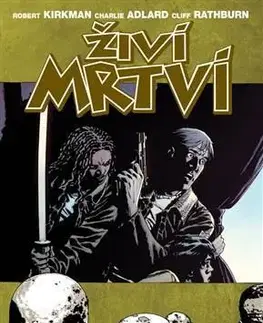 Sci-fi a fantasy Živí mrtví: Není úniku - Robert Kirkman