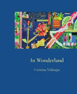 Cudzojazyčná literatúra In Wonderland - Cristina Vidrutiu