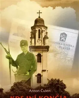 Slovenská beletria Kde iní končia, my začíname - Anton Čulen