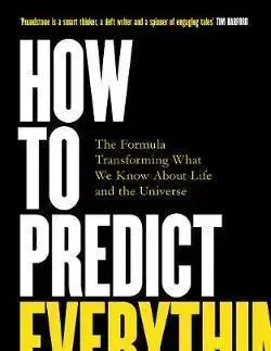 Veda, technika, elektrotechnika How to Predict Everything - William Poundstone