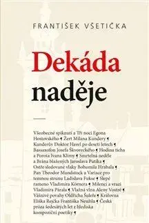 Literárna veda, jazykoveda Dekáda naděje - František Všetička