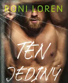 Erotická beletria Ten jediný - Roni Loren,Anna Rybníčková