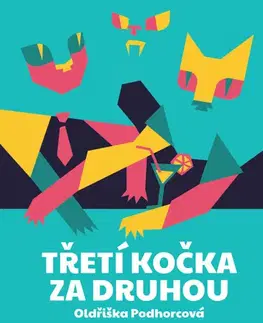 Humor a satira Třetí kočka za druhou - Oldřiška Podhorcová