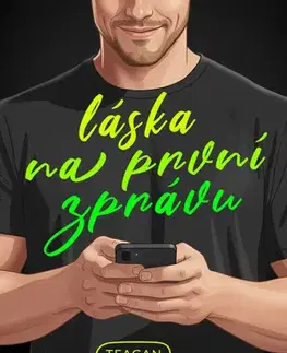 Romantická beletria Láska na první zprávu - Teagan Hunter