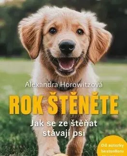 Psy, kynológia Rok štěněte - Alexandra Horowitzová