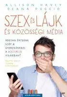 Odborná a náučná literatúra - ostatné Szex és lájk és közösségi média - Kolektív autorov