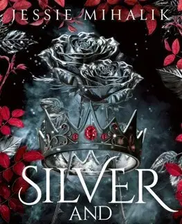 Sci-fi a fantasy Silver & Blood - Jessie Mihalik