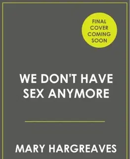 Romantická beletria We Never Have Sex Any More - Julia Jones