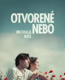 Romantická beletria Otvorené nebo - Michala Ries