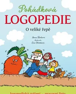 Rozprávky Pohádková logopedie: O veliké řepě - Irena Šáchová