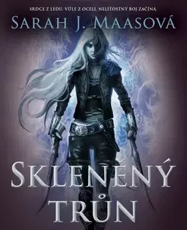 Fantasy, upíri Skleněný trůn - exkluzivní vydání, 2. vydání - Sarah J. Maasová,Ivana Svobodová