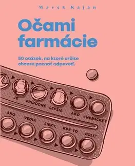 Medicína - ostatné Očami farmácie - Marek Kajan