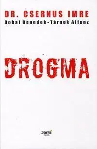 Zdravie, životný štýl - ostatné Drogma - Imre Csernus