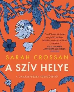 Romantická beletria A szív helye - Sarah Crossan,Eleonóra Ács
