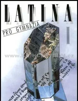 Učebnice pre SŠ - ostatné Latina pro gymnázia I. - Jiří Pech