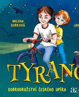 Pre deti a mládež Autreo s.r.o. Tyrano - Dobrodružství českého upíra