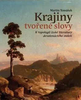 Sociológia, etnológia Krajiny tvořené slovy - Martin Tomášek