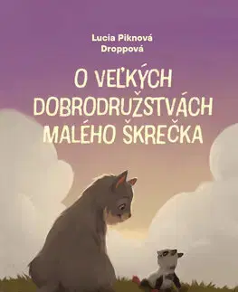 Rozprávky O veľkých dobrodružstvách malého škrečka - Lucia Piknová Droppová