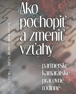 Rozvoj osobnosti Wealthy Mind Ako pochopiť a zmeniť vzťahy
