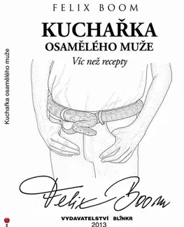 Partnerstvo Kuchařka osamělého muže - Felix Boom