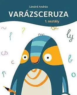 Príprava do školy, pracovné zošity Varázsceruza 1. osztály - Kisbetűk Előírt írásfüzet - András Lénárd