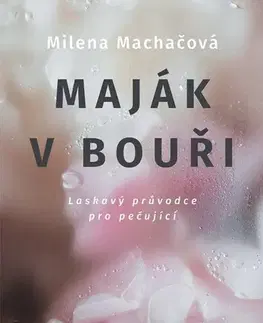 Odborná a náučná literatúra - ostatné Maják v bouři - Milena Machačová