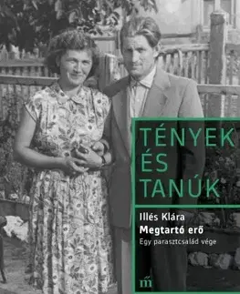 Biografie - ostatné Megtartó erő - Klára Illés