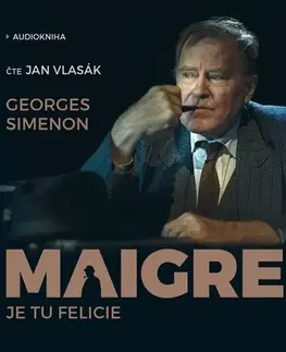 Detektívky, trilery, horory OneHotBook Maigret: Je tu Felicie
