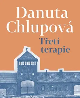 Beletria - ostatné Třetí terapie - Danuta Chlupová