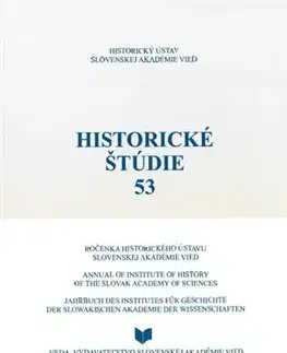 Slovenské a české dejiny Historické štúdie 53 - Ingrid Kušniaková