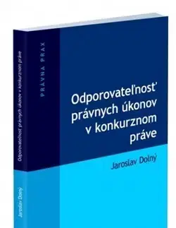Občianske právo Odporovateľnosť právnych úkonov v konkurznom práve - Dolný