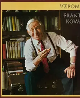 Biografie - ostatné SUPRAPHON a.s. Vzpomínky Františka Kováříka