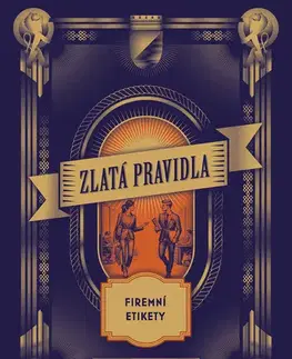 Biznis a kariéra Zlatá pravidla firemní etikety - Daniel Šmíd