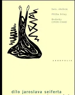 Citáty, výroky, aforizmy, príslovia, porekadlá Dílo Jaroslava Seiferta, svazek 5 - Jiří Flaišman,Jaroslav Seifert