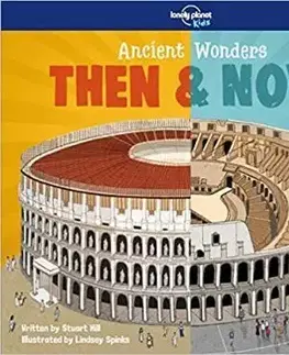 História - ostatné Ancient Wonders Then & Now 1 - Kolektív autorov