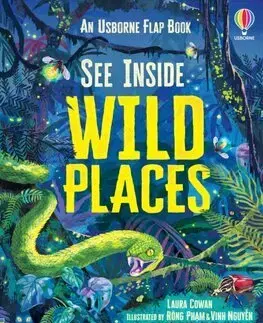 Leporelá, krabičky, puzzle knihy See Inside Wild Places - Laura Cowan,Rong Pham,Vinh Nguyen