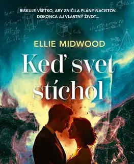 Historické romány Keď svet stíchol - Ellie Midwood,Barbora Andrezálová