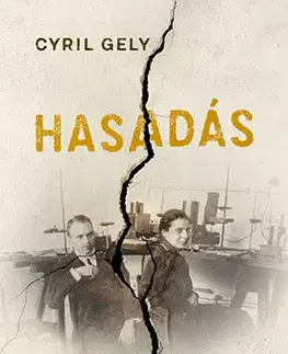 Historické romány Hasadás - Cyril Gely,Zsolt Pacskovszky