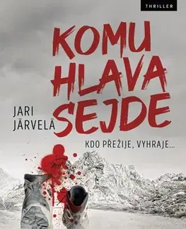 Detektívky, trilery, horory Komu hlava sejde - Järi Jarvelä