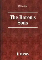 Svetová beletria The Baron's Sons - Mór Jókai