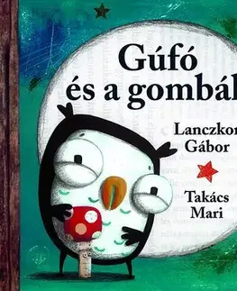 Rozprávky Gúfó és a gombák - Kolektív autorov