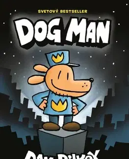 Dobrodružstvo, napätie, western Dogman - Dav Pilkey,Andrej Šútovec