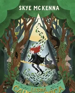 Fantasy, upíri Lesná čarodejnica - Skye McKenna,Diana Ghaniová,Denisa Jahičová