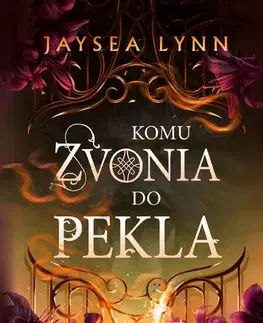 Sci-fi a fantasy Komu zvonia do pekla - Jaysea Lynn