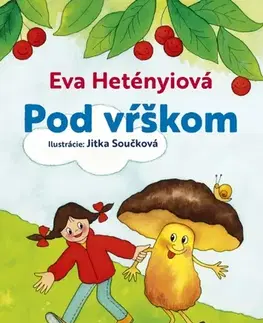 Básničky a hádanky pre deti Pod vŕškom - Eva Hetényiová