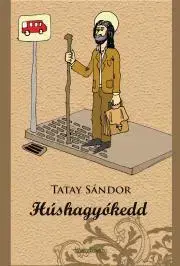 Svetová beletria Húshagyókedd - Sándor Tatay