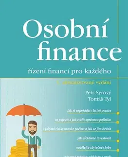 Financie, finančný trh, investovanie Osobní finance, 3. aktualizované vydání - Petr Syrový,Tomáš Tyl