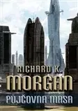 Sci-fi a fantasy Půjčovna masa - Richard K. Morgan